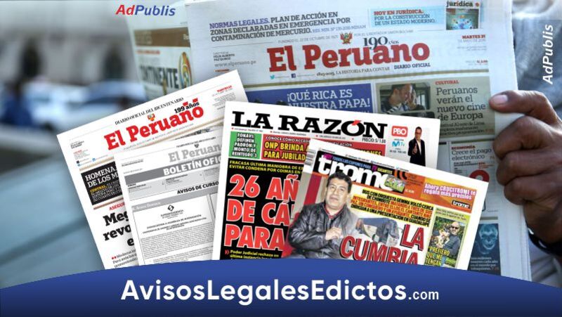 Avisos Legales Edictos asi salen publicados en El Peruano Diarios Lima Provincia mayor circulacion Trome La Razon
